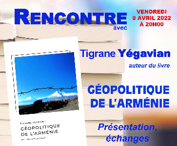  Présentation du Livre "Géopolitique de l’Arménie" de Tigrane YEGAVIAN