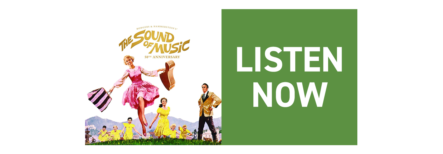 Listen to THE SOUND OF MUSIC Soundtrack
