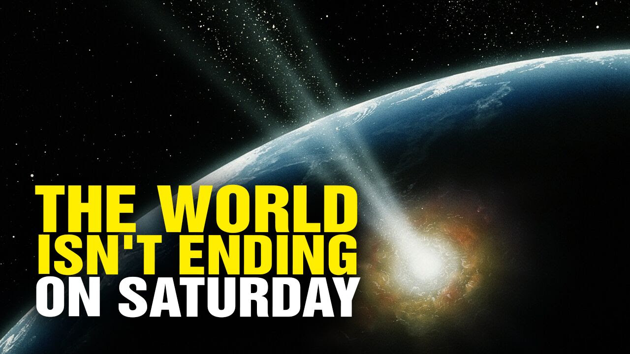 For the Record: No, The World Isn’t Ending This Saturday (But Yes, Humanity will Destroy Itself Soon Enough) +Videos