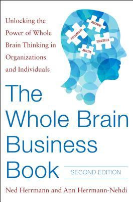 The Whole Brain Business Book: Unlocking the Power of Whole Brain Thinking in Organizations, Teams, and Individuals EPUB