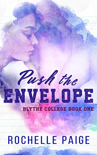 Cover for 'Push the Envelope (Blythe College Book 1)'