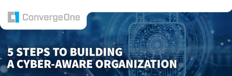 Email banner - 5 Steps to Building a Cyber-Aware Organization