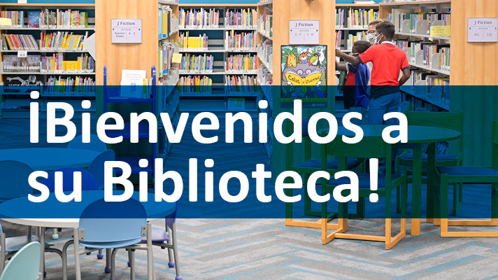 A background of MCPL library stacks with two kids and their parent looking at books. A transparent blue banner with white text that reads Bienvenidos a su Biblioteca