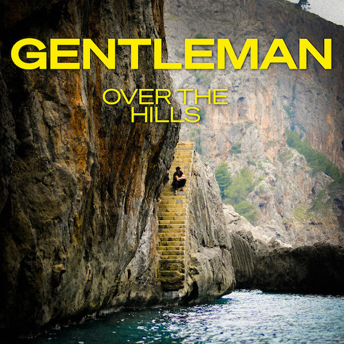 Cover: Gentleman - Over The Hills