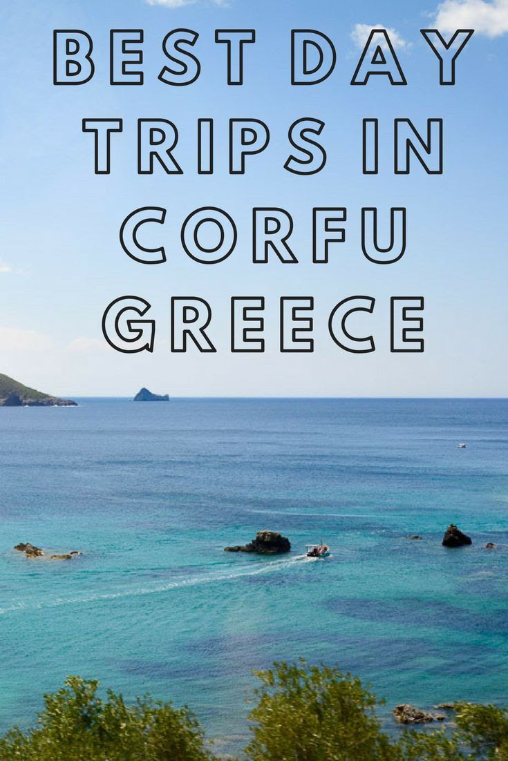 How to Plan the Best Day Trips in Corfu Â· Travel Blog Happiness