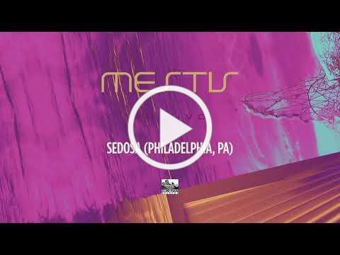 MESTIS - Sedosa (Philadelphia, PA) LIVE