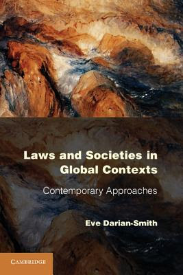 Laws and Societies in Global Contexts: Contemporary Approaches PDF